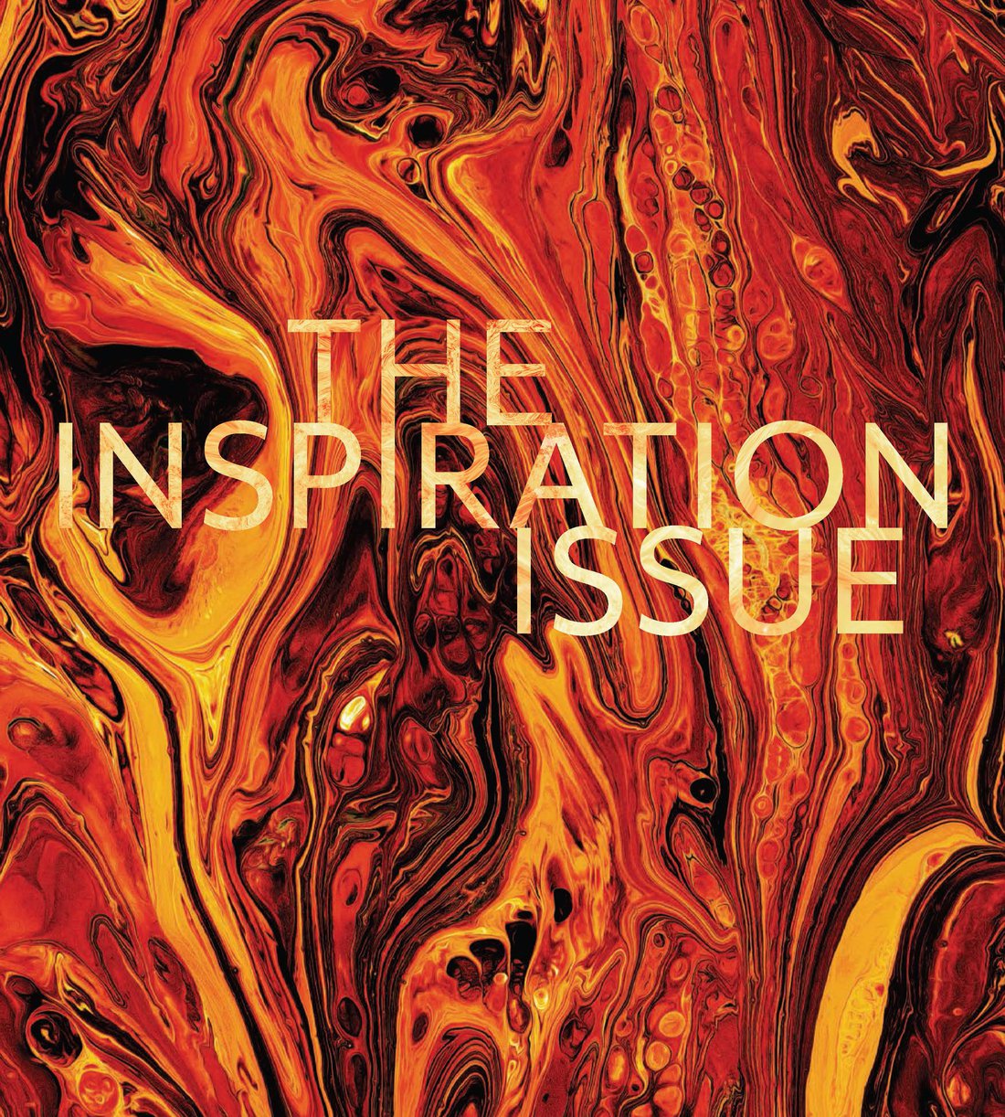 Artist rendering of lava with text reading The Inspiration Issue.
