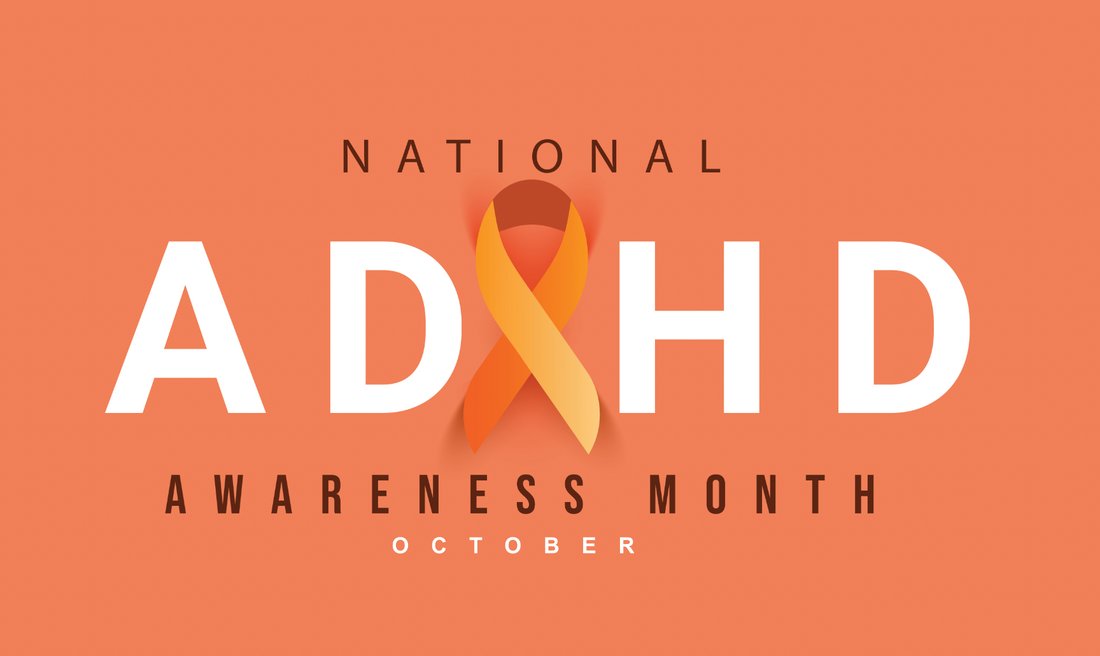 Graphic that reads National ADHD Awareness Month.