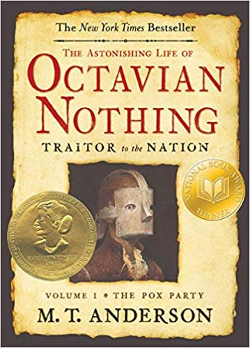 The Astonishing Life of Octavian Nothing, Traitor to the Nation, Volume 1: The Pox Party