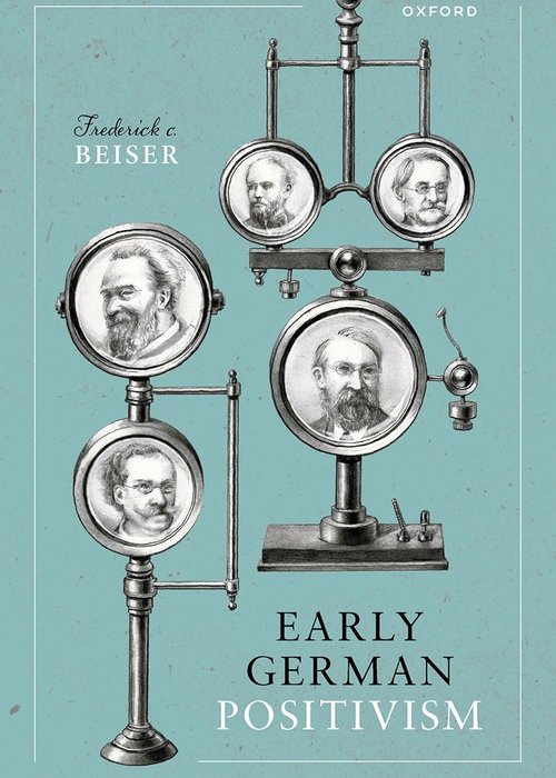 Beiser-Early German Poitivism