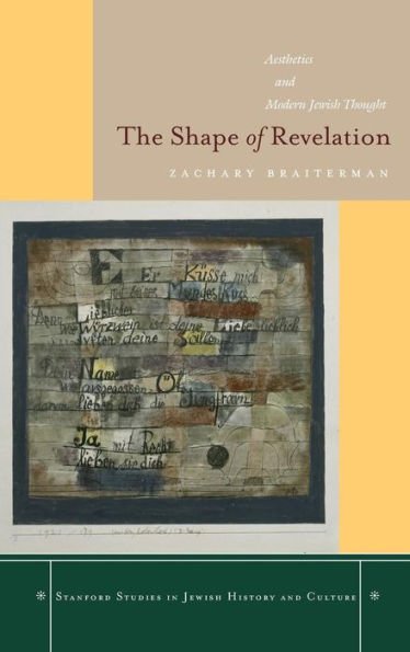 The Shape of Revelation: Aesthetics and Modern Jewish Thought
