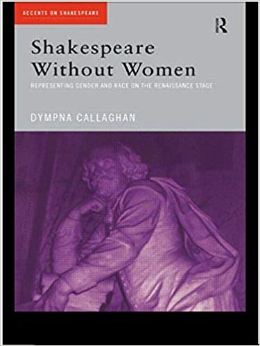 Shakespeare Without Women