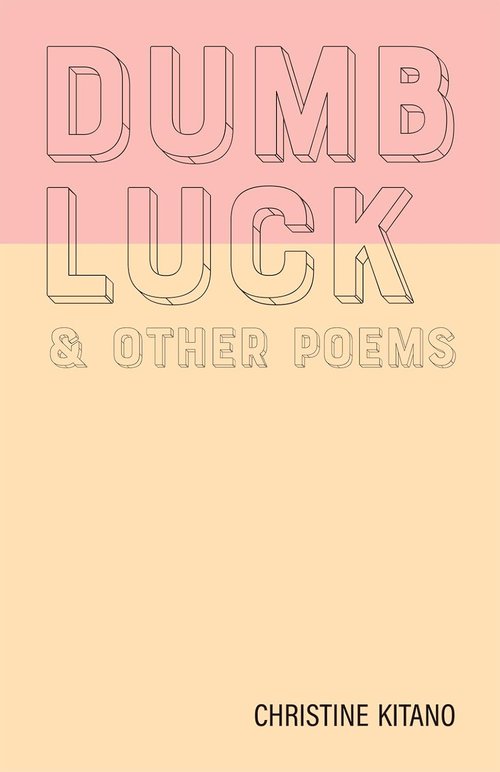 Front cover of Dumb Luck & other poems.