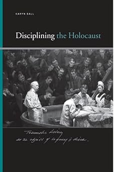 Disciplining the Holocaust