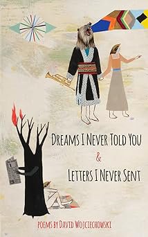 Dreams I Never Told You & Letters I Never Sent