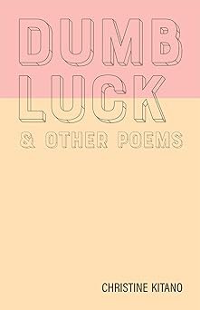 Dumb Luck & Other Poems