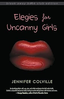 Elegies for Uncanny Girls