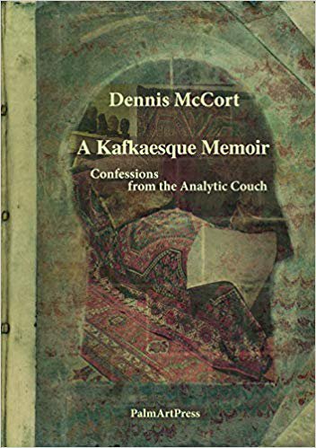 A Kafkasque Memoir - Confessions from the Analytic Couch