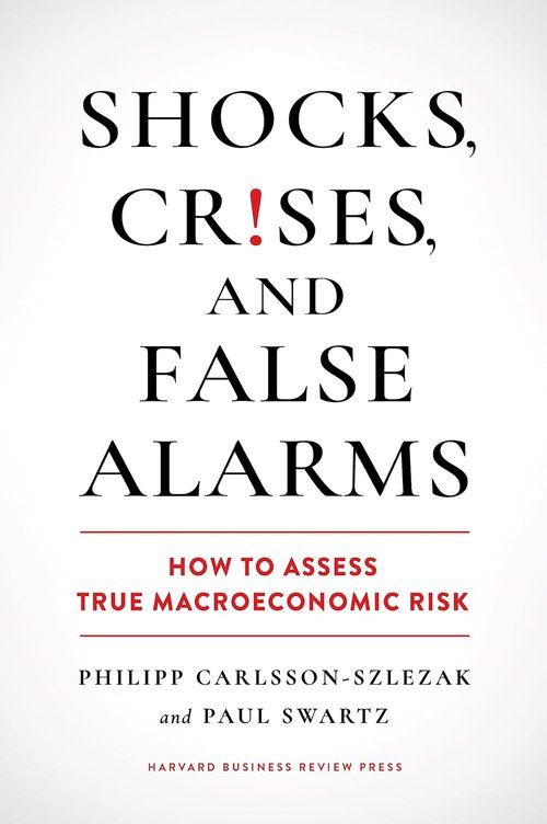 Front cover of Shocks, Crises, and False Alarms: How to Assess True Macroeconomic Risk.