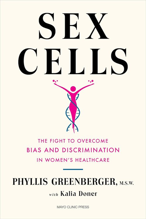 Front cover of Sex Cells: The Fight to Overcome Bias and Discrimination in Women’s Healthcare.