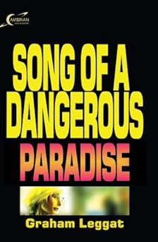 Song of a Dangerous Paradise