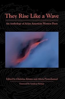 They Rise Like a Wave: An Anthology of Asian American Women Poets