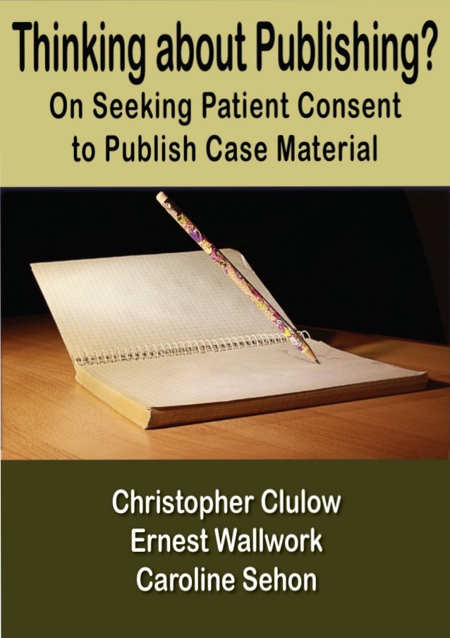 Thinking about Publishing? : On seeking Patient Consent to Publish Case Material